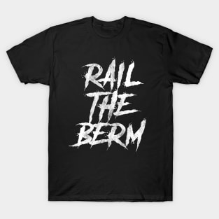 Rail The Berm T-Shirt